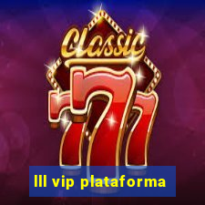 lll vip plataforma